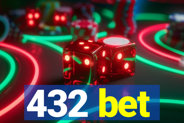 432 bet